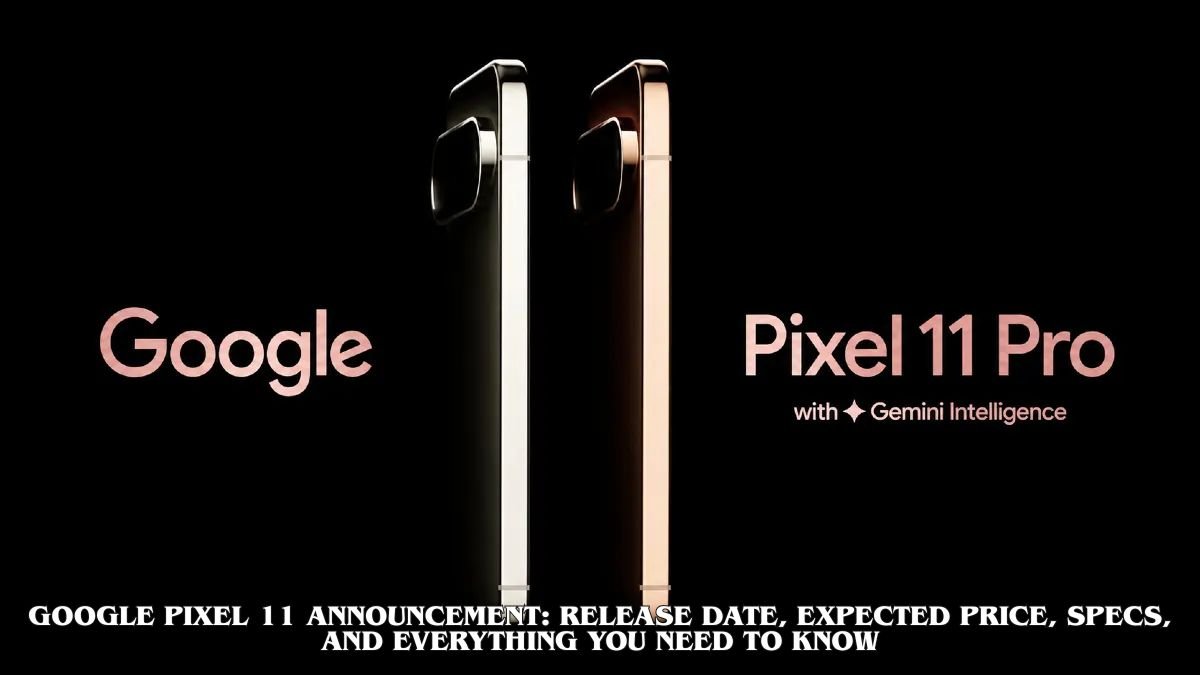 Google Pixel 11 announcement